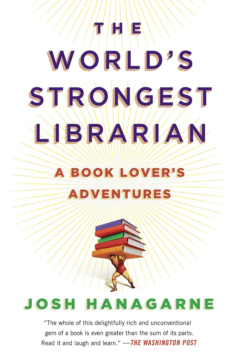 the World's Strongest Librarian: A Memoir of Tourette's, Faith, Strength, and Power Family