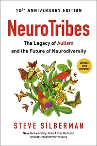 Neurotribes: the Legacy of Autism and Future Neurodiversity