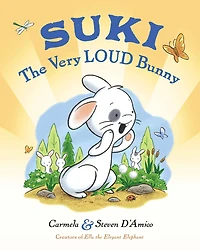 Suki, The Very Loud Bunny