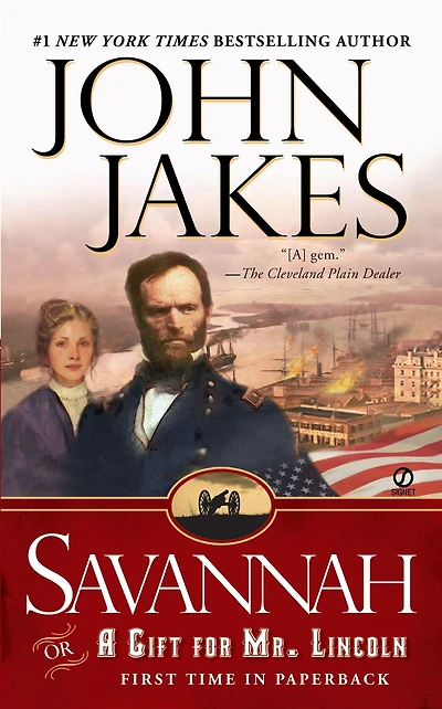 Savannah: Or a Gift for Mr. Lincoln
