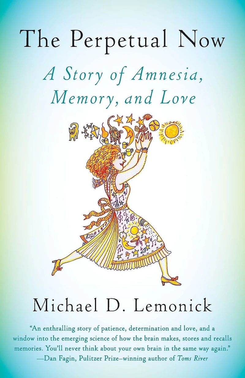 The Perpetual Now: A Story of Amnesia, Memory, and Love