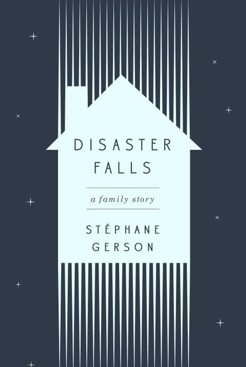 Disaster Falls: A Family Story