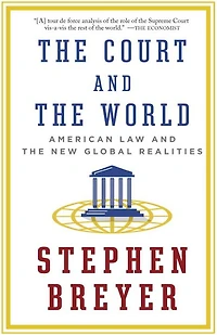 the Court and World: American Law New Global Realities