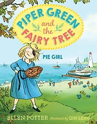 Piper Green and the Fairy Tree: Pie Girl