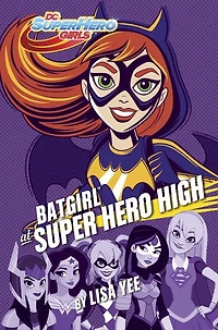 Batgirl at Super Hero High (DC Girls Series)