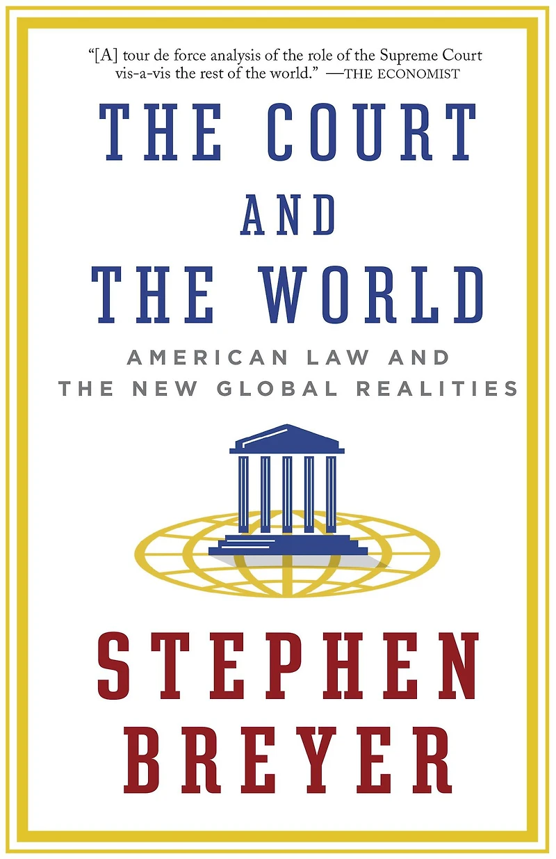 the Court and World: American Law New Global Realities