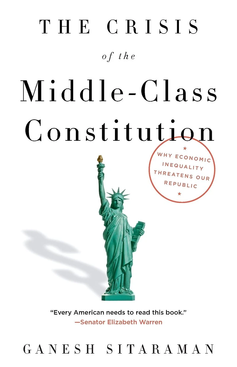 the Crisis of Middle-Class Constitution: Why Economic Inequality Threatens Our Republic