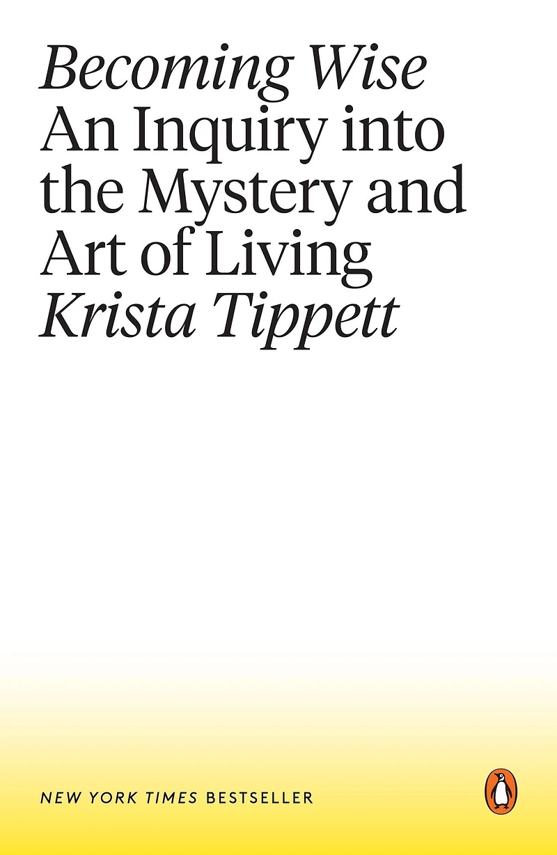 Becoming Wise Deluxe: An Inquiry into the Mystery and Art of Living