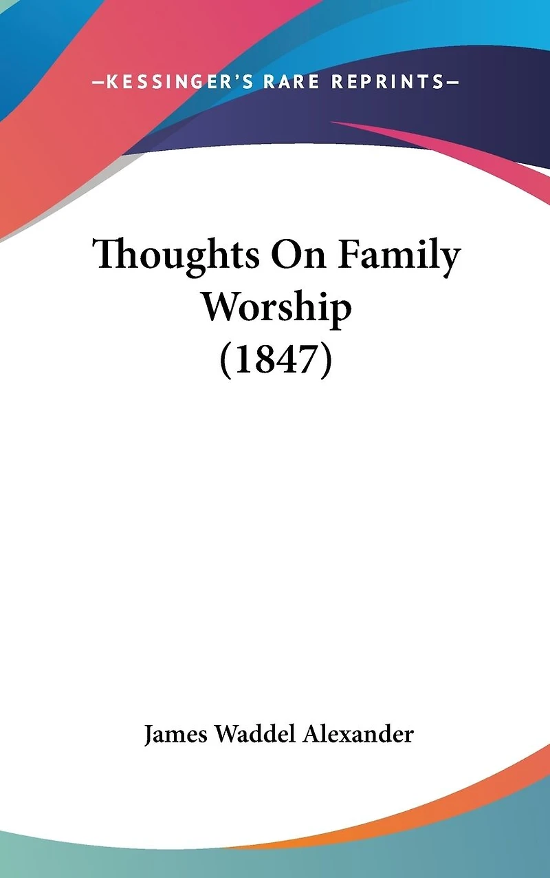THOUGHTS ON FAMILY WORSHIP