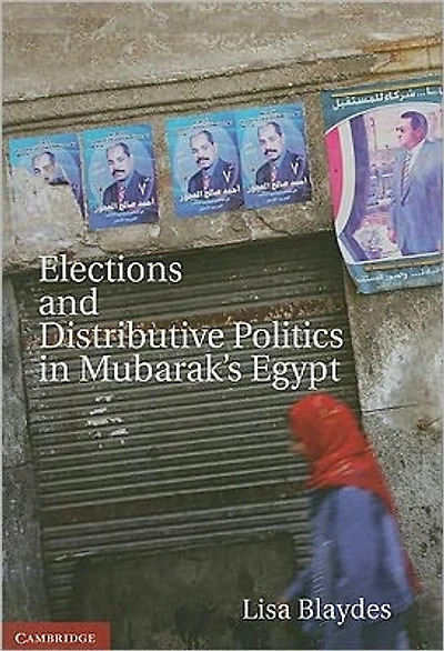 Elections and Distributive Politics Mubarak's Egypt