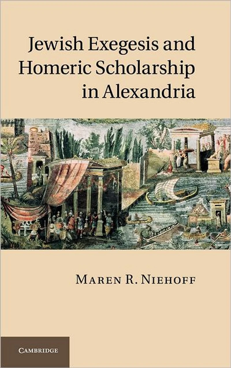Jewish Exegesis and Homeric Scholarship Alexandria