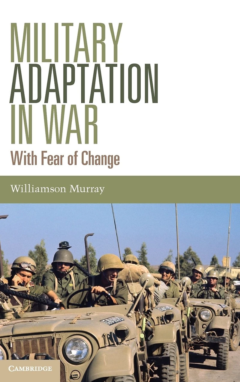 Military Adaptation War: With Fear of Change