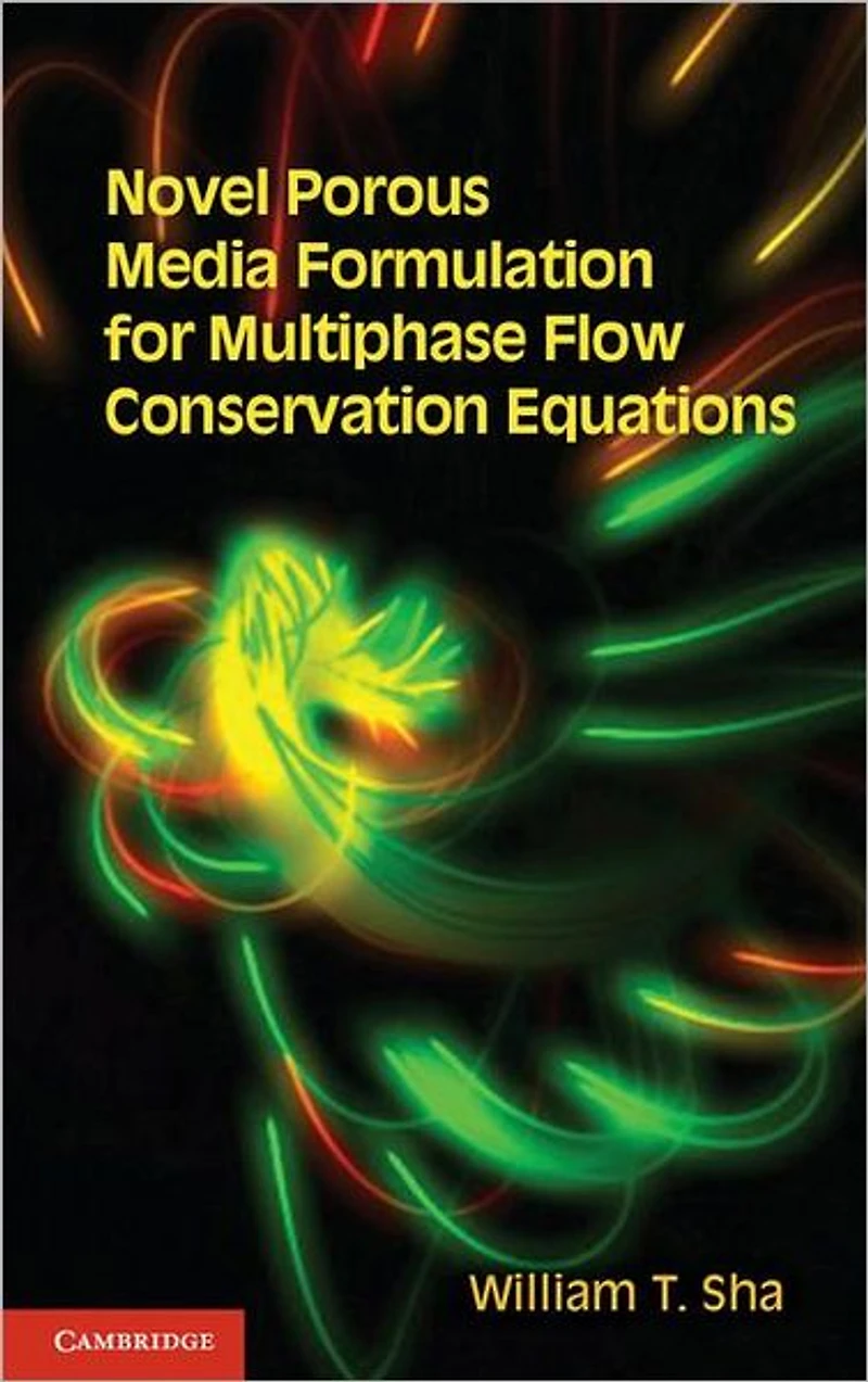 Novel Porous Media Formulation for Multiphase Flow Conservation Equations