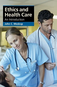 Ethics and Health Care: An Introduction
