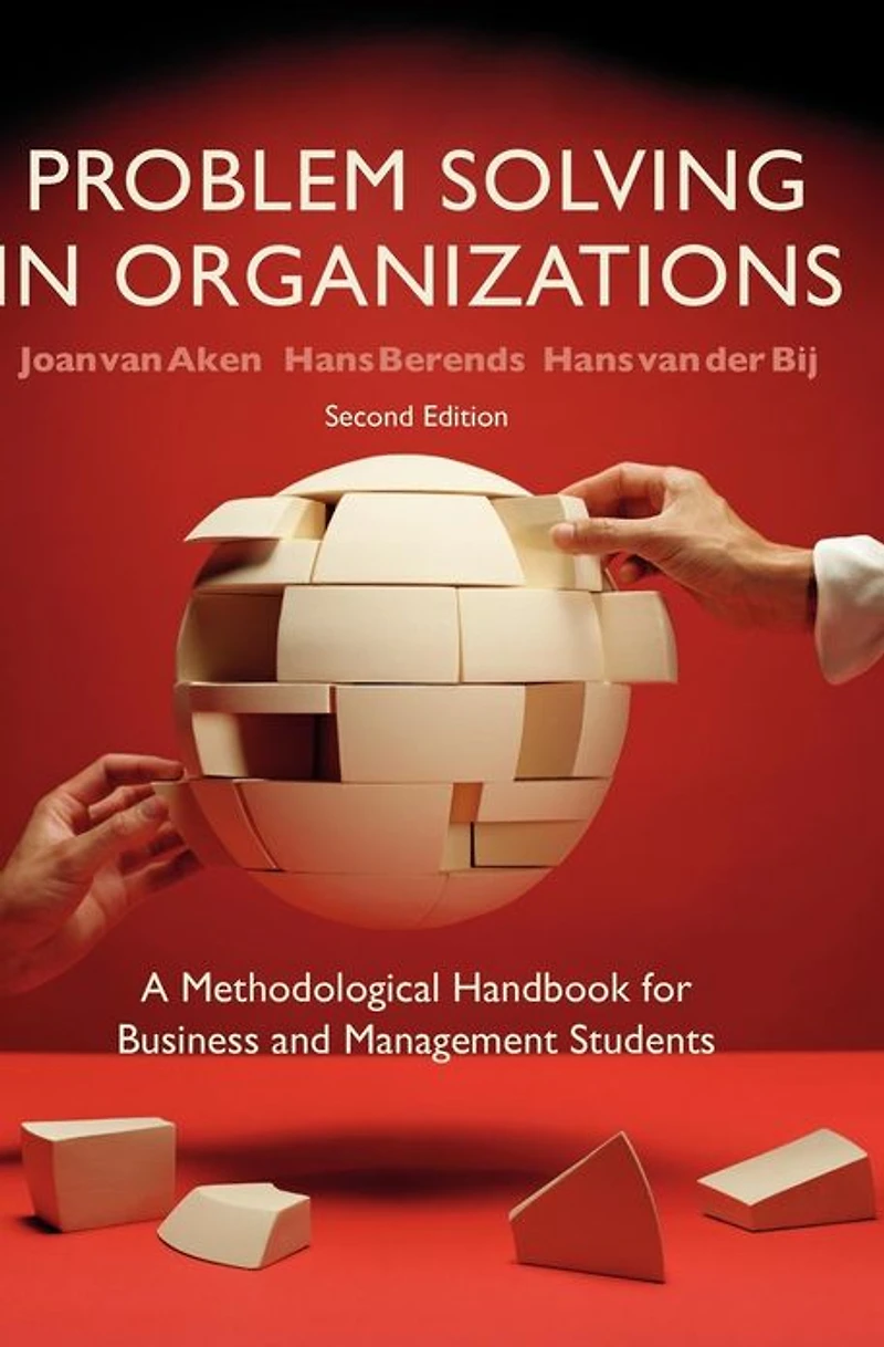 Problem Solving Organizations: A Methodological Handbook for Business and Management Students