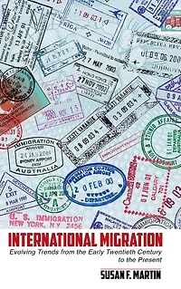 International Migration: Evolving Trends from the Early Twentieth Century to Present