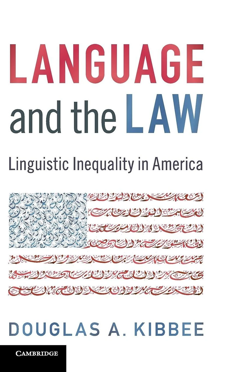 Language and the Law: Linguistic Inequality America