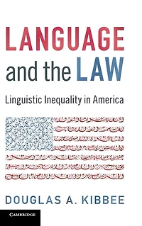 Language and the Law: Linguistic Inequality America