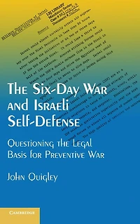 the Six-Day War and Israeli Self-Defense: Questioning Legal Basis for Preventive