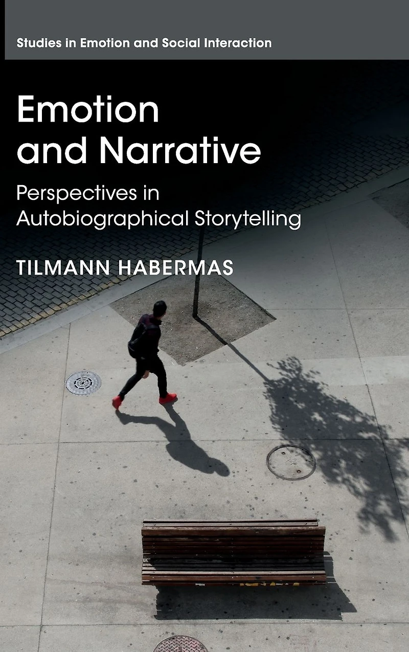 Emotion and Narrative: Perspectives Autobiographical Storytelling