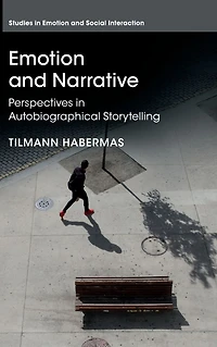 Emotion and Narrative: Perspectives Autobiographical Storytelling