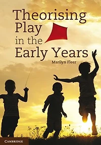 Theorising Play the Early Years