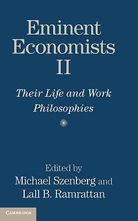 Eminent Economists II: Their Life and Work Philosophies