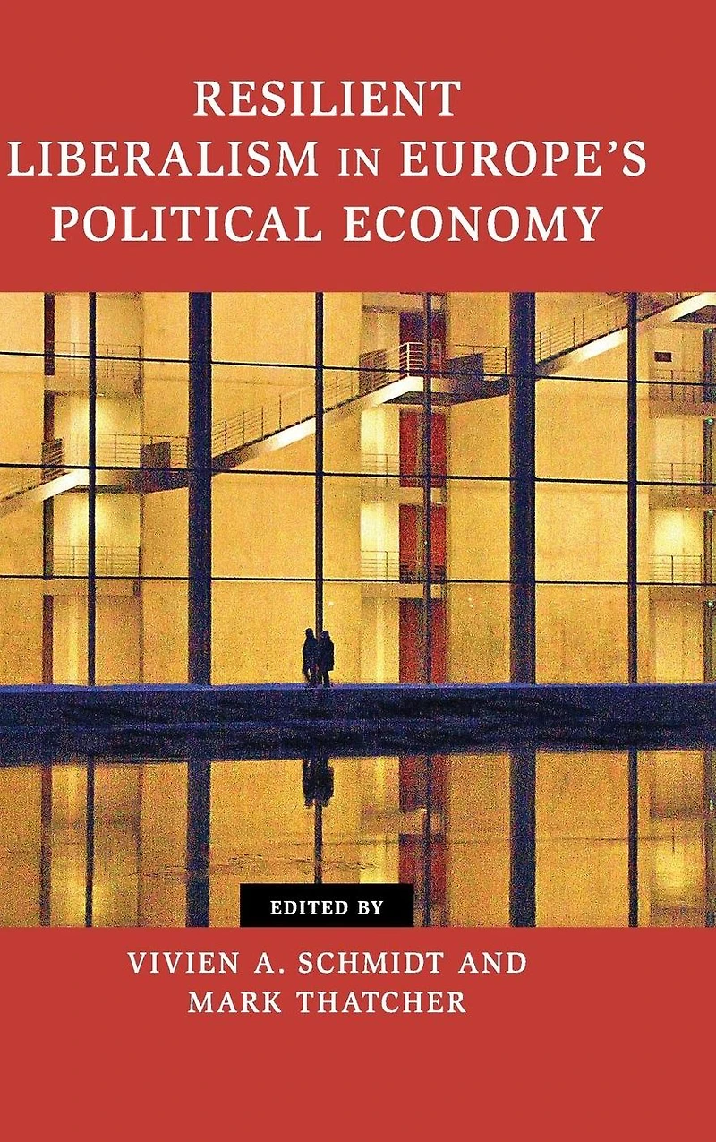 Resilient Liberalism Europe's Political Economy