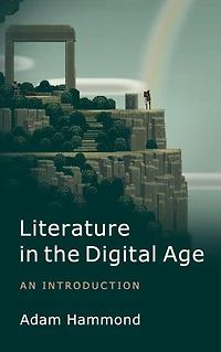 Literature the Digital Age: An Introduction