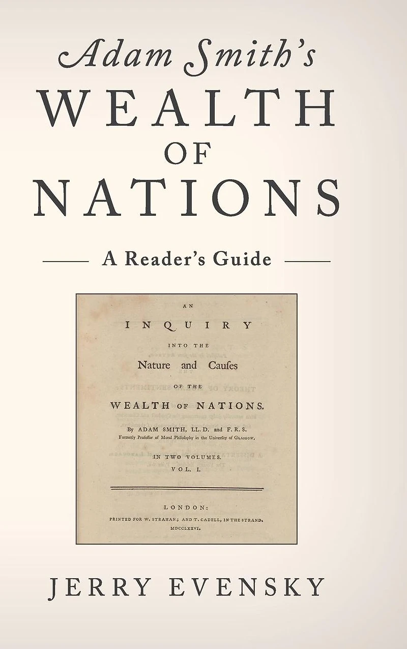 Adam Smith's Wealth of Nations: A Reader's Guide