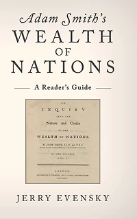 Adam Smith's Wealth of Nations: A Reader's Guide
