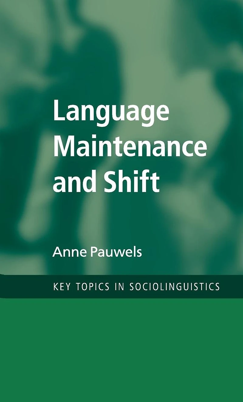 Language Maintenance and Shift