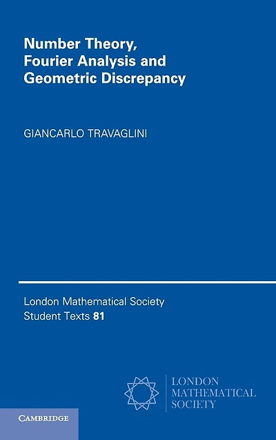 Number Theory, Fourier Analysis and Geometric Discrepancy