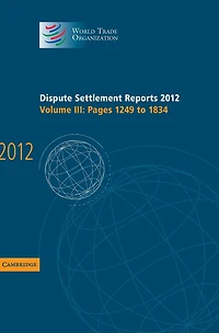 Dispute Settlement Reports 2012: Volume 3, Pages 1249-1834