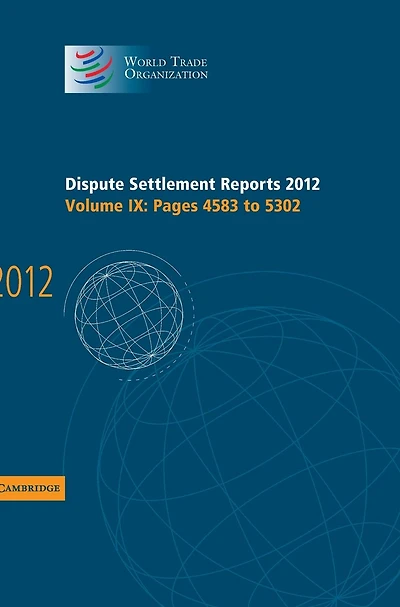 Dispute Settlement Reports 2012: Volume 9, Pages 4583-5302