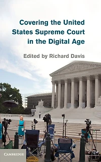 Covering the United States Supreme Court Digital Age
