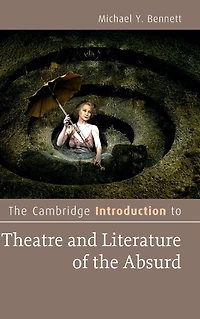 the Cambridge Introduction to Theatre and Literature of Absurd