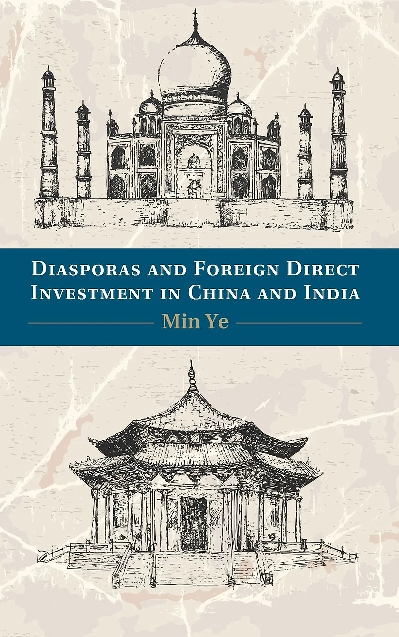 Diasporas and Foreign Direct Investment China India