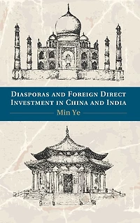 Diasporas and Foreign Direct Investment China India