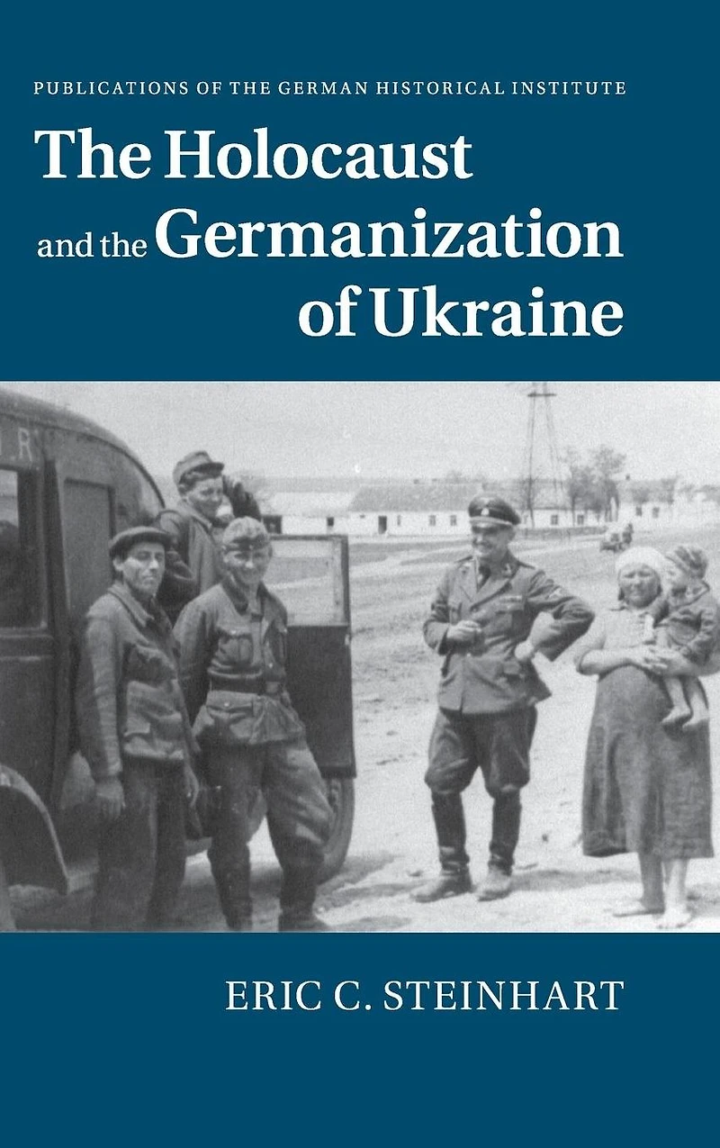 the Holocaust and Germanization of Ukraine