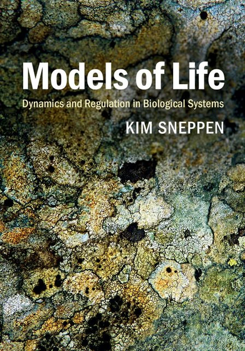 Models of Life: Dynamics and Regulation Biological Systems