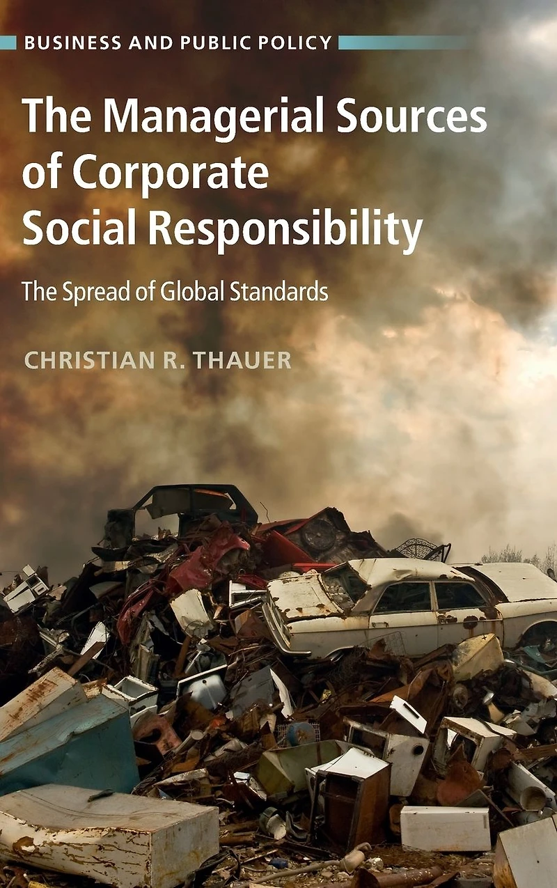 The Managerial Sources of Corporate Social Responsibility: Spread Global Standards