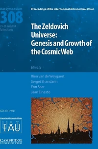 The Zeldovich Universe (IAU S308): Genesis and Growth of the Cosmic Web