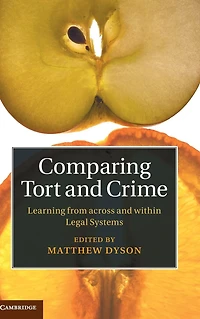 Comparing Tort and Crime: Learning from across within Legal Systems