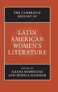 The Cambridge History of Latin American Women's Literature