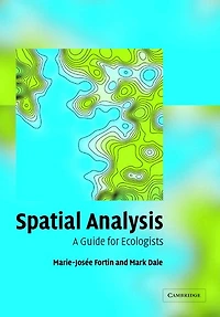 Spatial Analysis: A Guide for Ecologists