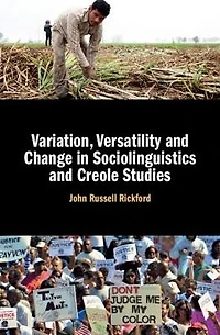 Variation, Versatility and Change Sociolinguistics Creole Studies