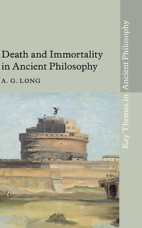 Death and Immortality Ancient Philosophy