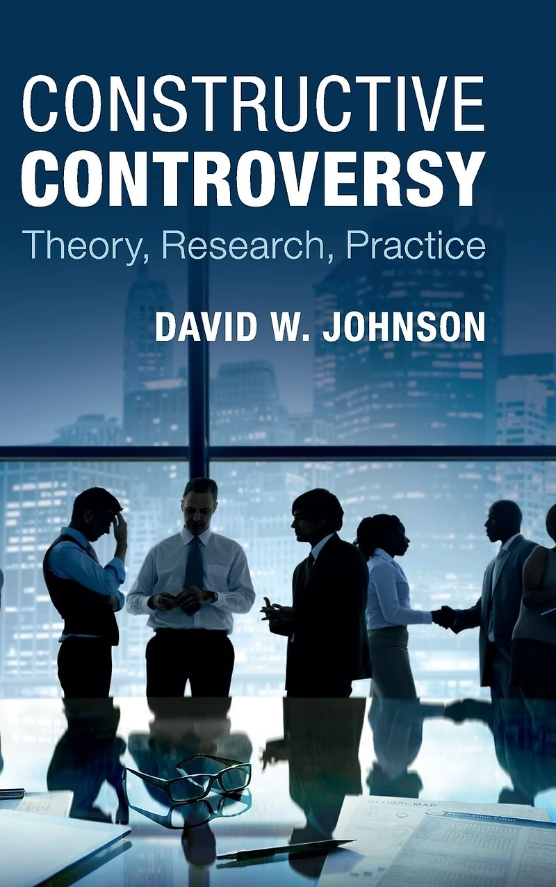 Constructive Controversy: Theory, Research, Practice