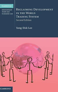 Reclaiming Development the World Trading System